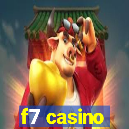 f7 casino